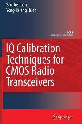 Libro Iq Calibration Techniques For Cmos Radio Transceive...