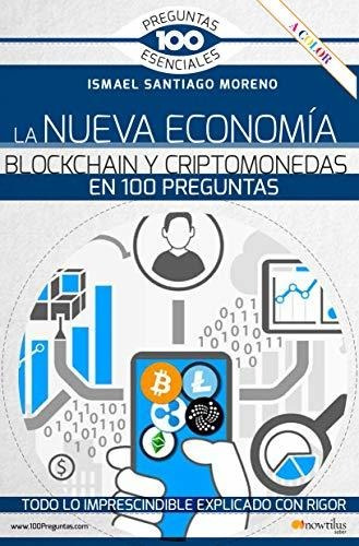 Libro : La Nueva Economia Blockchain Y Criptomonedas En 100