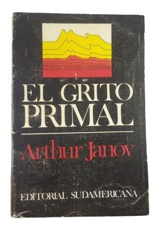 El Grito Primal Arthur Janov 