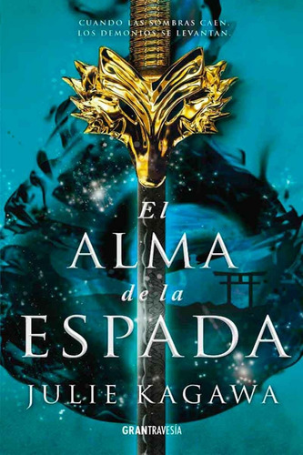 El Alma De La Espada - Julie Kagawa - Oceano