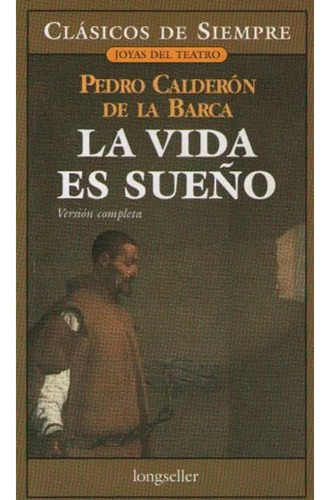 La Vida Es Sueño - Pedro Calderon De La Barca