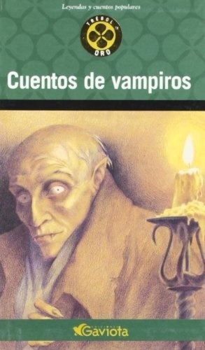 Cuentos De Vampiros - Aa.vv., Autores Varios, De Aa.vv., Autores Varios. Editorial Gaviota S.a Madrid-españa En Español