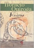 A La Deriva - Horacio Quiroga