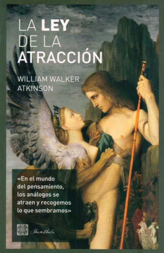 Ley De La Atraccion La - Walker Atkinson William