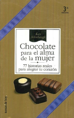 Libro Chocolate Para El Alma De La Mujer De Kay Allenbaugh