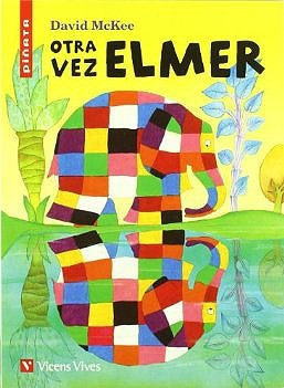 Otra Vez Elmer (coleccion Piñata 24) - Mckee David (papel)