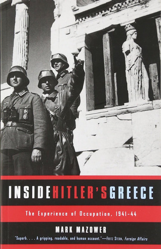 Libro: Inside Hitlerøs Greece: The Experience Of Occupation,