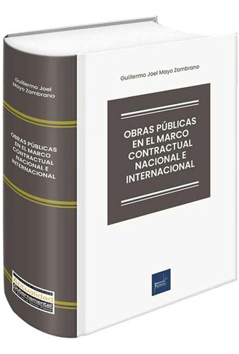 Obras Públicas El Marco Contractual Nacional E Internacional
