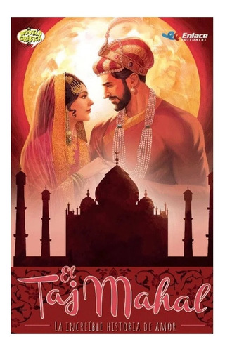 Libro Fisico La Increíble Historia De Amor, Taj Mahal