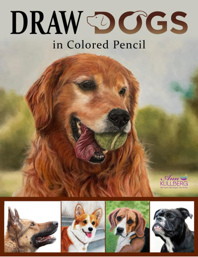 Libro: Draw Dogs In Colored Pencil: The Ultimate Step By Ste