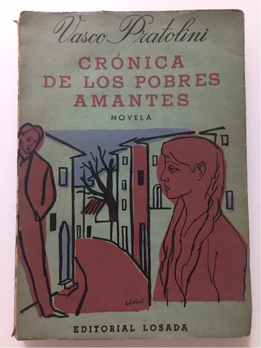 Crónica De Los Pobres Amantes, Pratolini (Usado)