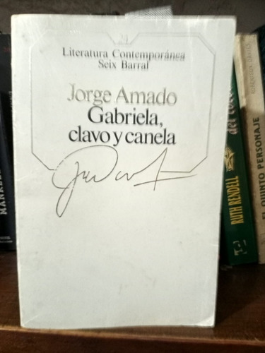 Gabriela, Clavo Y Canela  Jorge Amado