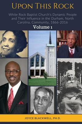 Libro Upon This Rock: White Rock Baptist Church's Dynamic...