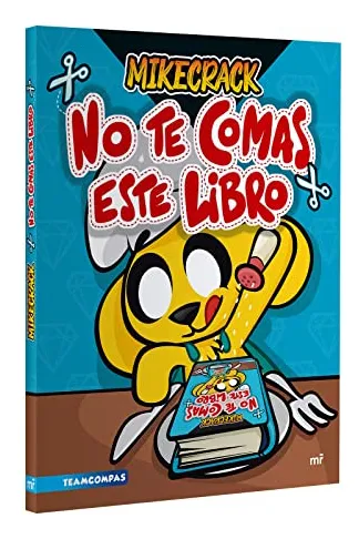 Book No Te Comas Este Libro (spanish Edition) - Mike