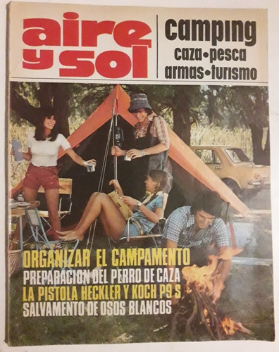 Revista Aire Y Sol N° 42 Marzo 1976 Caza Pesca Armas Camping