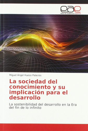 Libro: La Sociedad Del Conocimiento Y Su Implicación Para El