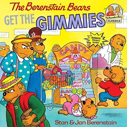 Book : The Berenstain Bears Get The Gimmies - Berenstain,..