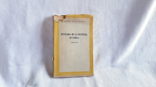Imagen 1 de 5 de Ontologia De La Existencia Historica Antonio Millan Puelles