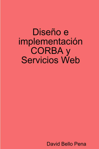 Libro: Diseño E Implementación Corba Y Servicios (spanish Ed