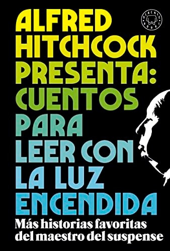 Alfred Hitchcock Presenta Cuentos Para Leer Con La Luz Encen