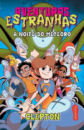 Aventuras Estranhas: A Noite Do Meteoro, De Clepton, Erick / Clepton. Editora Harperkids, Capa Mole Em Português