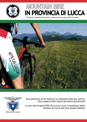 Libro: Mountain Bike In Provincia Di Lucca (italian Edition)