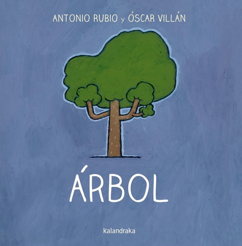 Arbol - Antonio Rubio - Óscar Villán