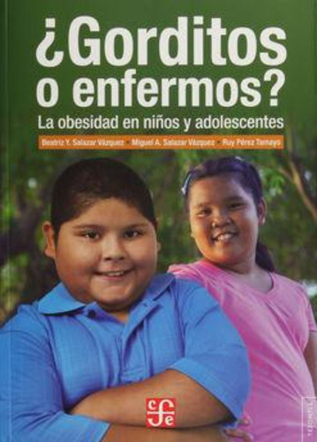 Gorditos O Enfermos La Obesidad En Nios Y Adolescentjyiossh