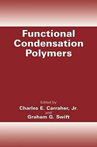 Functional Condensation Polymers (libro En Inglés)