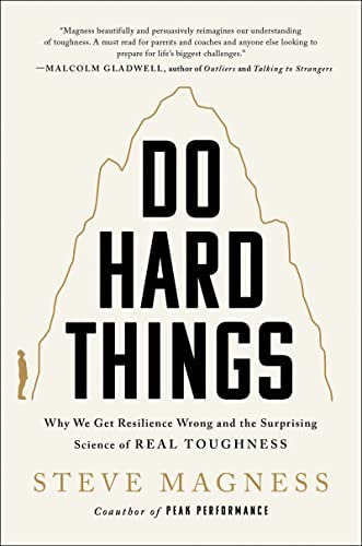 Do Hard Things: Why We Get Resilience Wrong And The Surprising Science Of Real Toughness, De Magness, Steve. Editorial Oem, Tapa Dura En Inglés