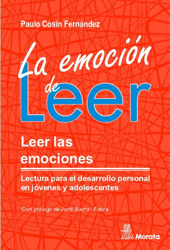 Libro La Emocion De Leer. Leer Las Emociones - Paulo Cosin