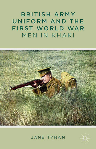 Libro: British Army Uniform And The First World War: Men In 