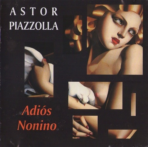 Astor Piazzolla - Adios Nonino