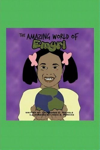 The Amazing World Of Emryi, De Dr Dionne D Nichols. Editorial Goose River Press, Tapa Blanda En Inglés