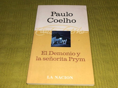 El Demonio Y La Señorita Prym - Paulo Coelho - La Nación 