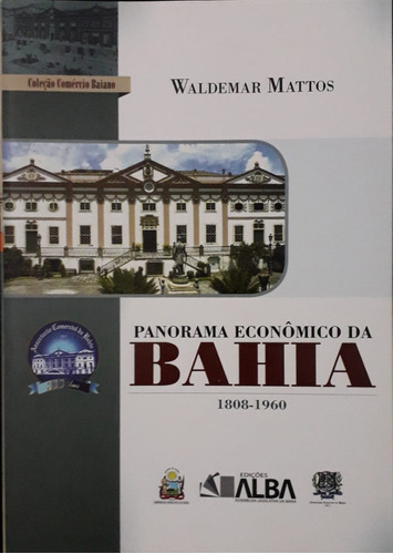 Panorama Econômico Da Bahia