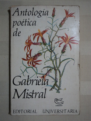 Antología Poética De Gabriela Mistral, 1979, 3a. Ed, Sud.