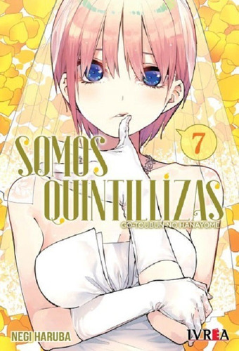Manga, Somos Quintillizas Vol. 7 / Negi Haruba / Ivrea