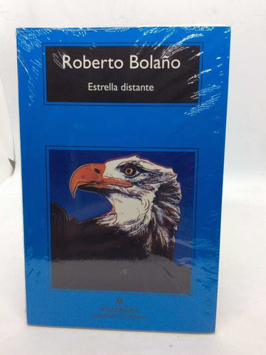 Estrella Distante - Roberto Bolaño - Anagrama