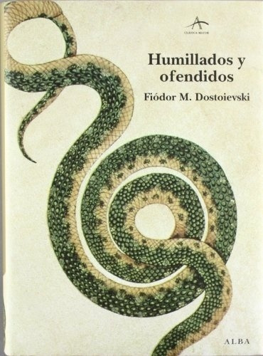 Humillados Y Ofendidos - Fiódor M. Dostoievski