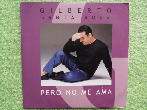 Eam Cd Single Gilberto Santa Rosa Pero No Me Ama 2001 Promo