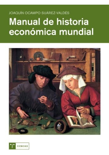 Manual De Historia Económica, Ocampo Suárez Valdés, Trea