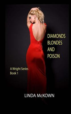 Libro Diamonds Blondes And Poison: A Wright Series Book 1...