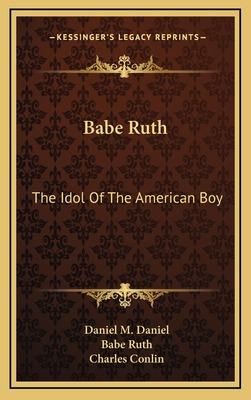 Libro Babe Ruth: The Idol Of The American Boy - Daniel, D...