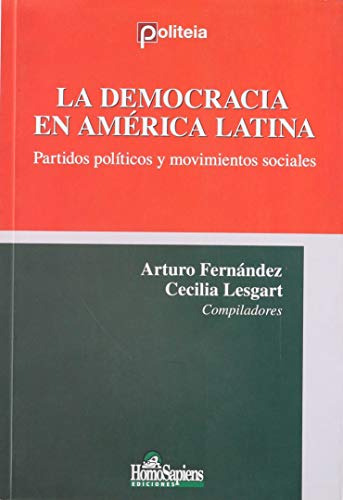 Libro Democracia En America Latina Partidos Politicos Y Movi