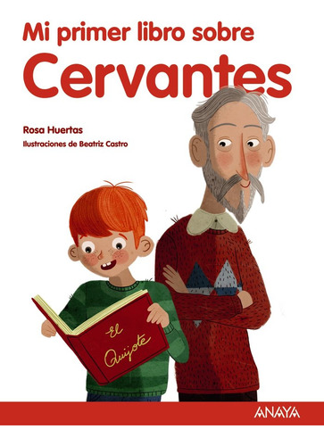 Libro Mi Primer Libro Sobre Cervantes