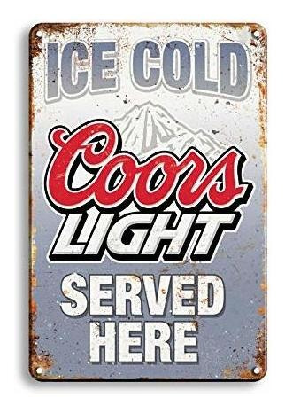 Ice Cold Cours Light Beer Served Here Carteles De Barra...