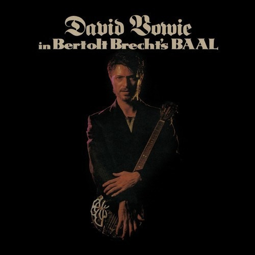 David Bowie In Bertolt Brechts Baal Lp