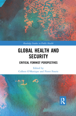 Libro Global Health And Security: Critical Feminist Persp...