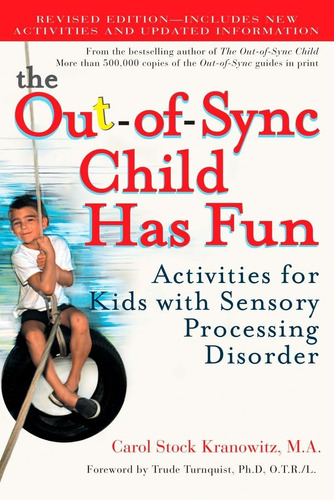 Libro: The Out-of-sync Child Has Fun, Revised Edition: Activ